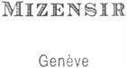 MIZENSIR Genève