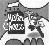 Mister Cheez
