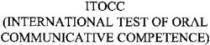 ITOCC (INTERNATIONAL TEST OF ORAL COMMUNICATIVE COMPETENCE)