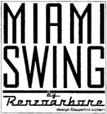 MIAMI SWING by Renzo arbore design Cappellini Licheri