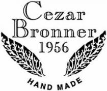Cezar Bronner 1956 HAND MADE