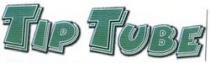 TIP TUBE