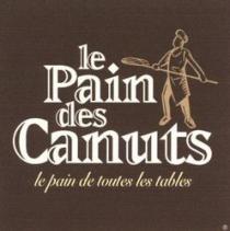 le Pain des Canuts le pain de toutes les tables