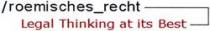 roemisches_recht Legal Thinking at its Best