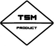 TSM PRODUCT