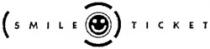 SMILE TICKET