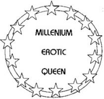 MILLENIUM EROTIC QUEEN