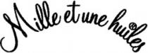 Mille et une huiles