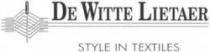 DE WITTE LIETAER STYLE IN TEXTILES