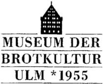 MUSEUM DER BROTKULTUR ULM * 1955