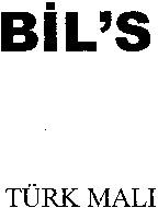 BIL'S TÜRK MALI