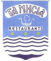 Ta NHCIa RESTAURANTS