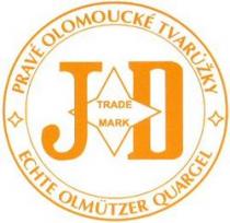 JD Trade Mark PRAVÉ OLOMOUCKÉ TVARUZKY ECHTE OLMÜTZER QUARGEL