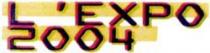 L'EXPO 2004