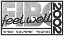 feel well FITNESS GESUNDHEIT WELLNESS 2002