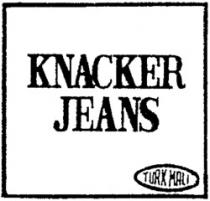 KNACKER JEANS TURK MALI