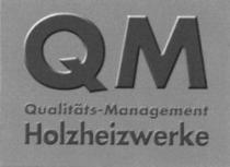 QM Qualitäts-Management Holzheizwerke