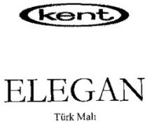 kent ELEGAN Türk Mali