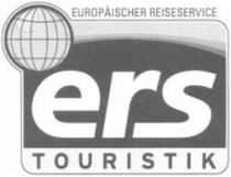 EUROPÄISCHER REISESERVICE ers TOURISTIK