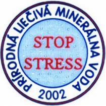 STOP STRESS PRÍRODNÁ LIECIVÁ MINERÁLNA VODA 2002