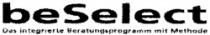 beSelect Das integrierte Beratungsprogramm mit Methode