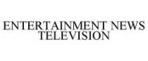 ENTERTAINMENT NEWS TELEVISION