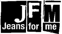JFM Jeans for me