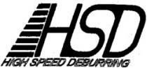 HSD HIGH SPEED DEBURRING