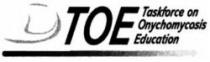 TOE Taskforce on Onychomycosis Education