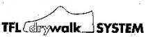 TFL drywalk SYSTEM