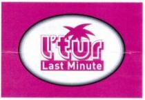 l'tur Last Minute