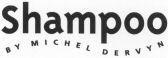Shampoo BY MICHEL DERVYN