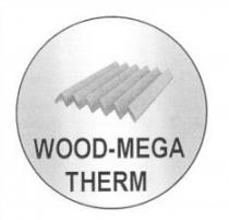 WOOD-MEGA THERM