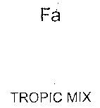 Fa TROPIC MIX