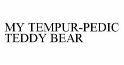 MY TEMPUR-PEDIC TEDDY BEAR