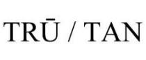 TRU/TAN