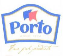 Porto ANNO 1994 Fine fish products
