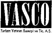 VASCO Turizm Yatirim Sanayi ve Tic. A.S.
