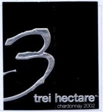 3 trei hectare chardonnay 2002