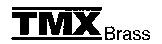 TMX Brass