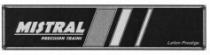 MISTRAL PRECISION TRAINS Laiton Prestige