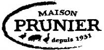 MAISON PRUNIER depuis 1931