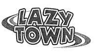 LAZY TOWN