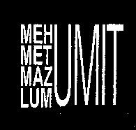 MEHMET MAZLUM UMIT