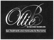 Ollie B 60 SECOND MANICURE Spa Treatments and manicures for the home