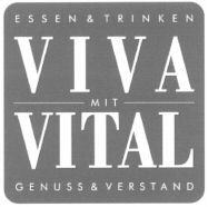 VIVA VITAL ESSEN & TRINKEN MIT GENUSS & VERSTAND