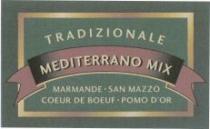 TRADIZIONALE MEDITERRANO MIX