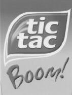 tic tac Boom!