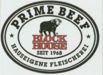 PRIME BEEF HAUSEIGENE FLEISCHEREI BLOCK HOUSE SEIT 1968