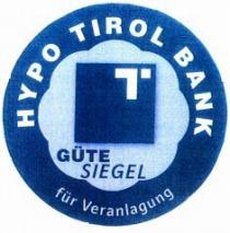 HYPO TIROL BANK GÜTE SIEGEL für Veranlagung